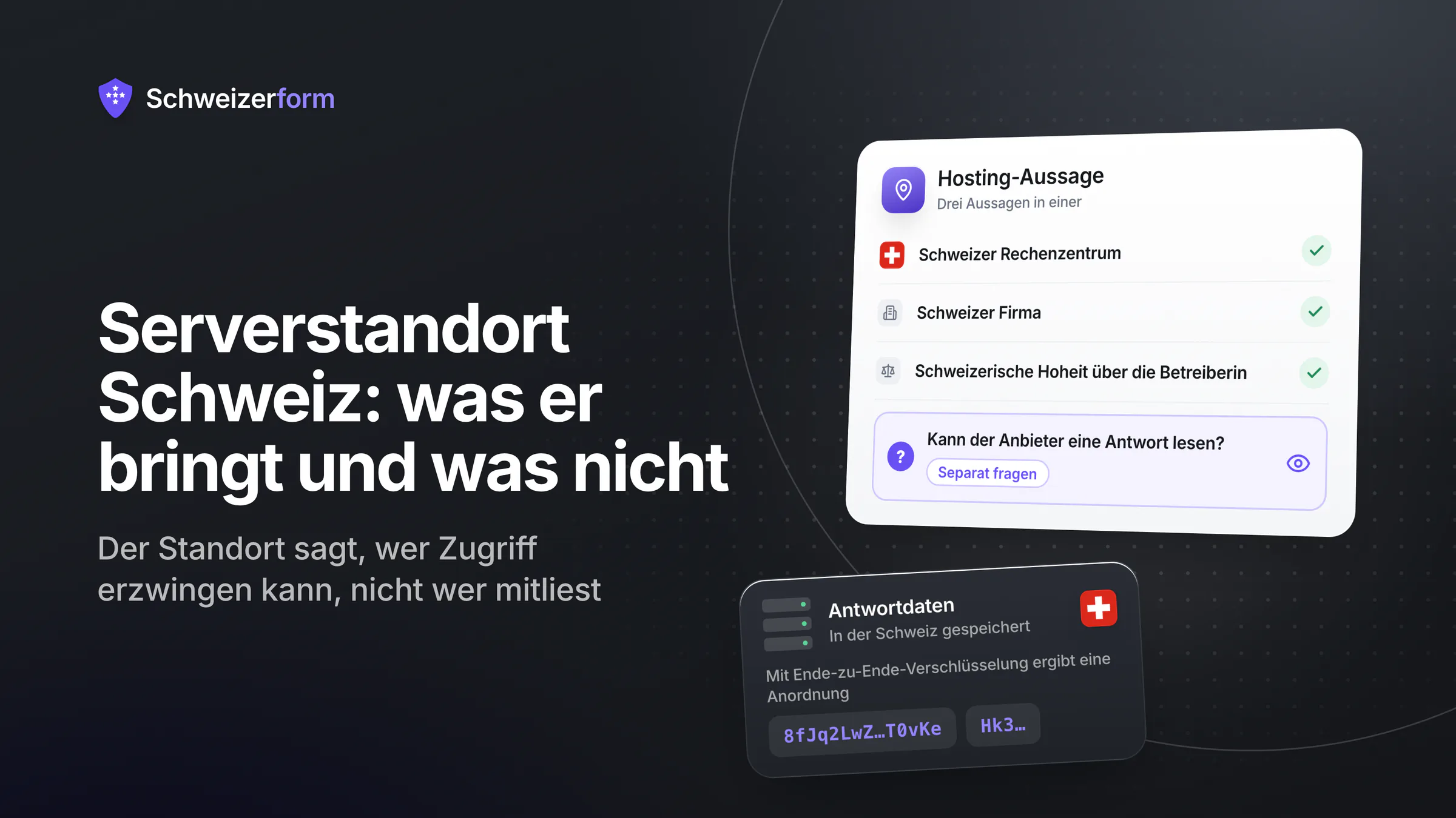 Serverstandort Schweiz bei Formularen: was er bringt und was nicht