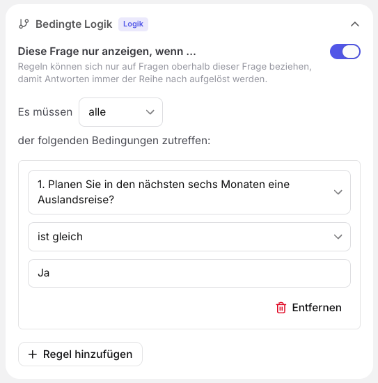 Bedingungs-Editor mit einer Regel, die eine Frage nur bei passender früherer Antwort einblendet